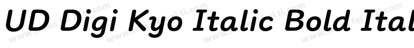 UD Digi Kyo Italic Bold Italic(UDDi字体转换